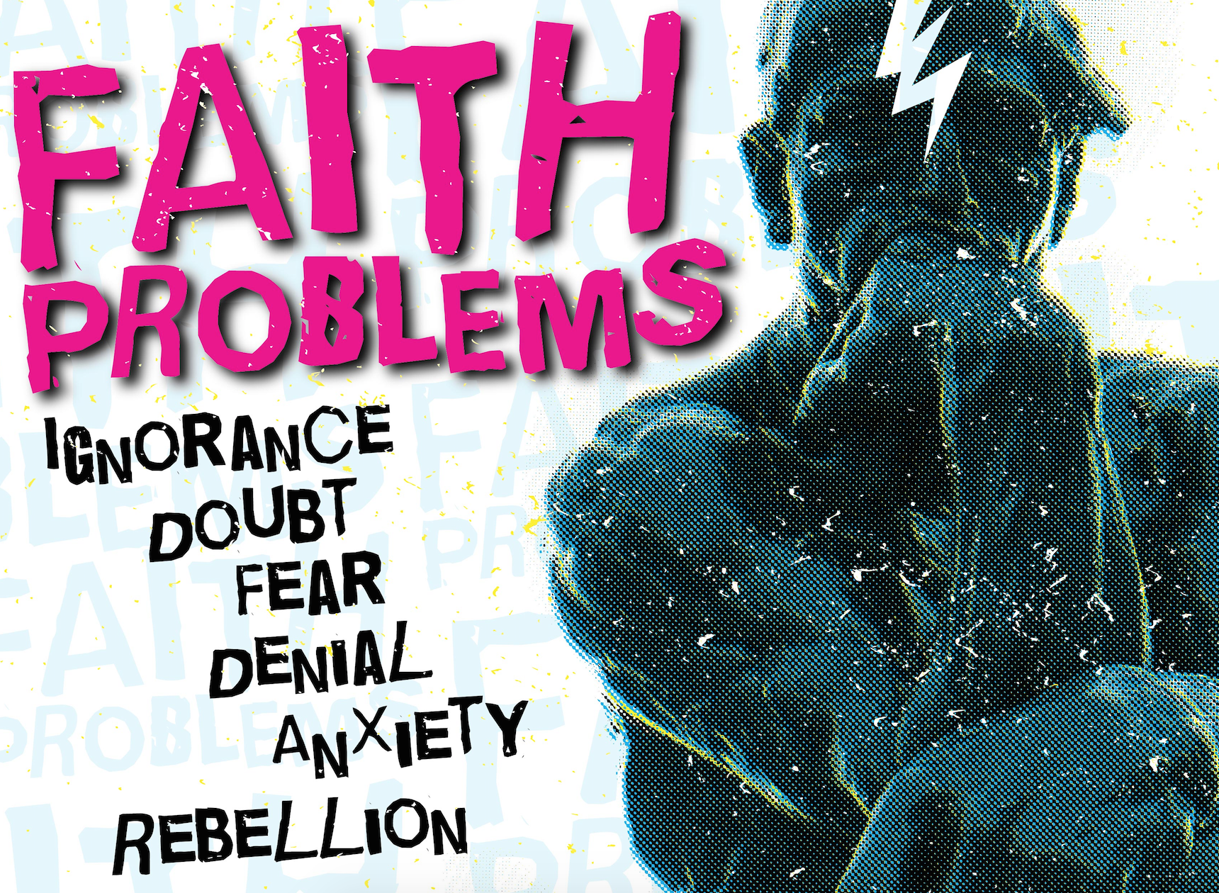 “Faith Problems” Sermon Series